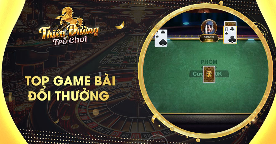 Top Game Bài Đổi Thưởng Hấp Dẫn, Bùng Nổ Nhất Năm 2026